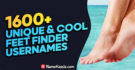 feet finder name generator|1600+ Best Feet Finder Usernames (Generator)